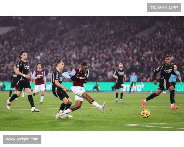 阿森纳迎战西汉姆争冠路上不可忽视的关键对决